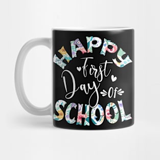 Happy First Day Of School Flower Shirt Teacher Gift Mug